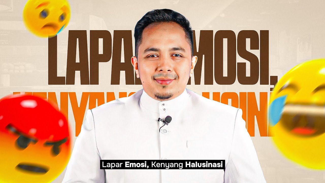 You are currently viewing Lapar Emosi, Kenyang Halusinasi
